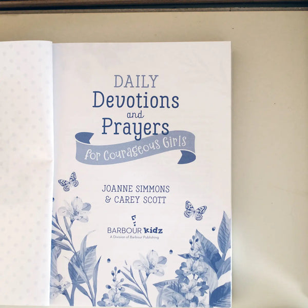 Daily Devotions and Prayers For Courageous Girls