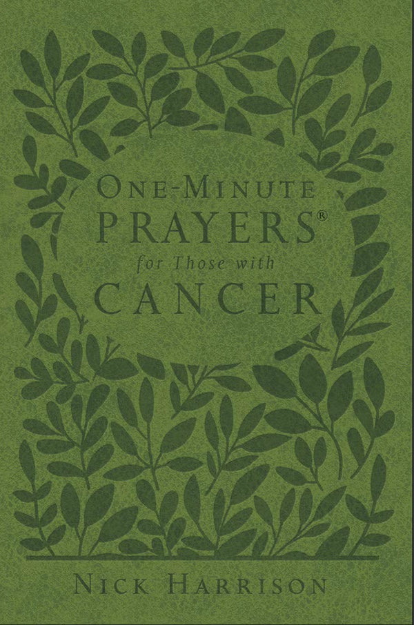 One Minute Prayers For Those with Cancer