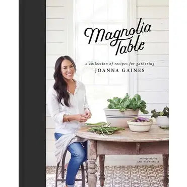 Magnolia Table: Joanna Gaines