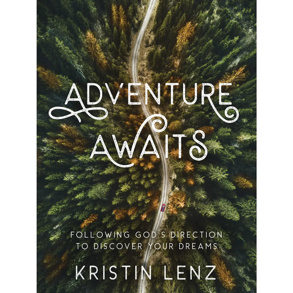 Adventure Awaits: Following God’S Direction To Discover You