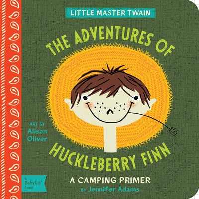 the Adventures of Huckleberry Finn: A Babylit Camping Primer