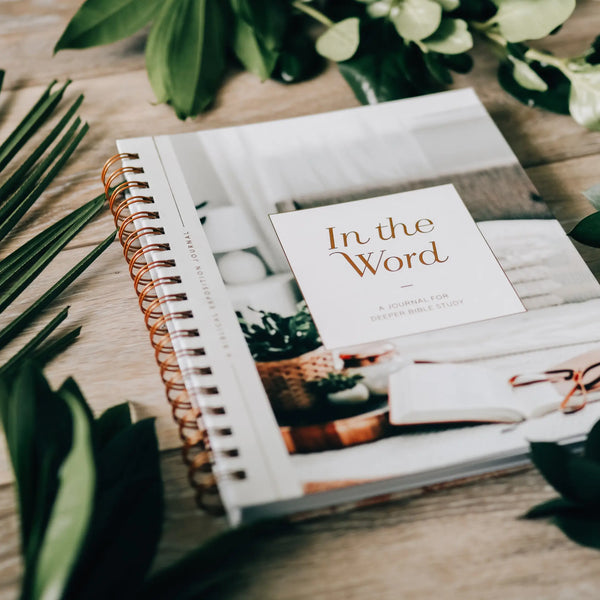In the Word - A Journal for Deeper Bible Study