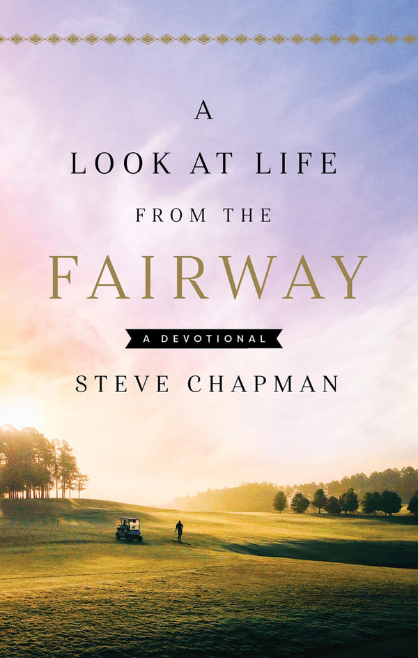 A Look At Life from the Fairway, Book - Devotional