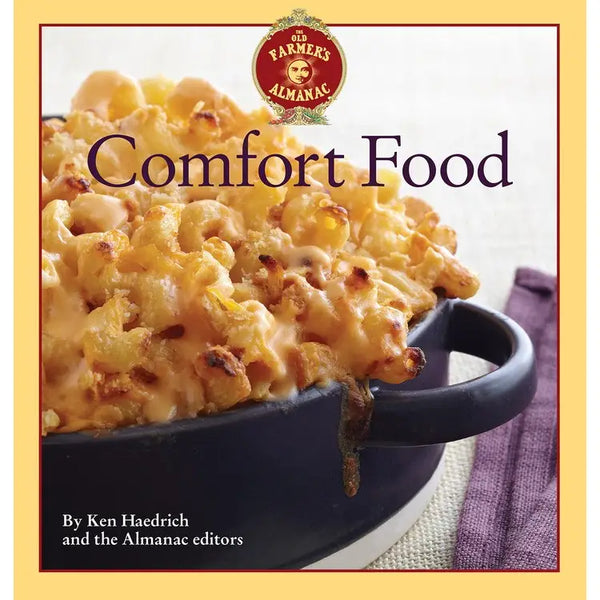 Old Farmer's Almanac Comfort Food, the: Ken Haedrich