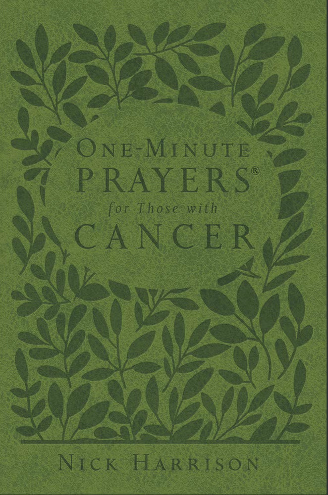 One Minute Prayers For Those with Cancer
