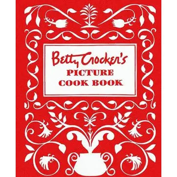 Betty Crocker's Picture Cookbook: Betty Crocker
