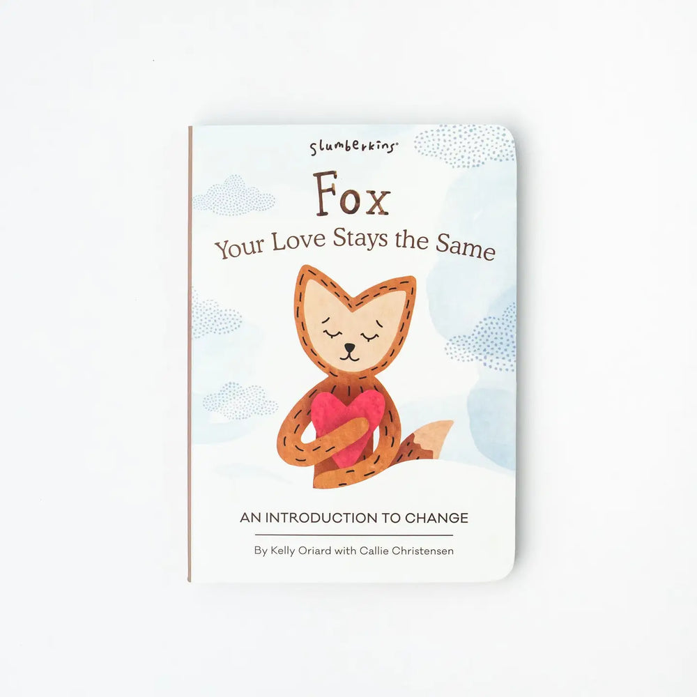 Book - Fox, Your Love Stays the Same: An Intro To Change