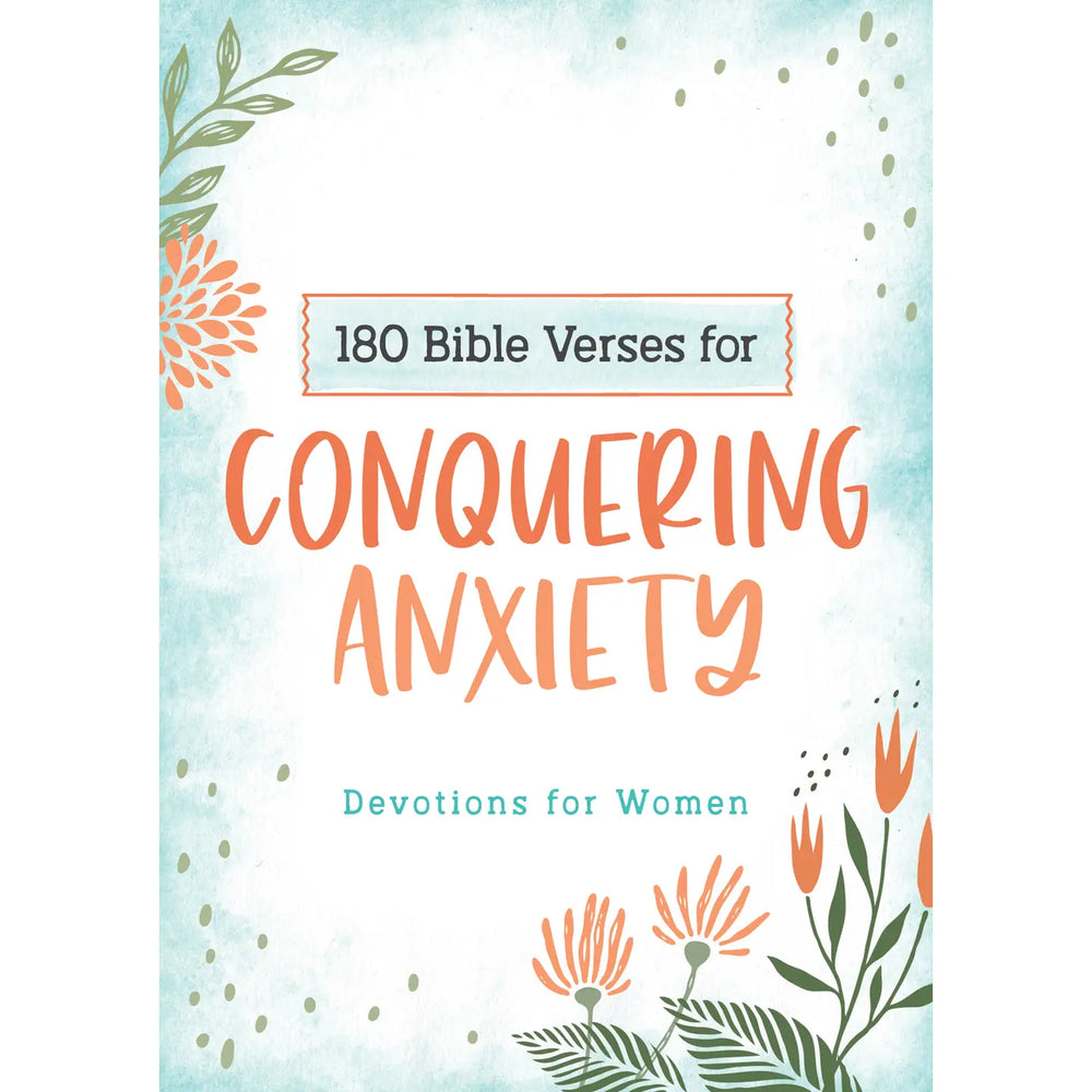 180 Bible Verses For Conquering Anxiety