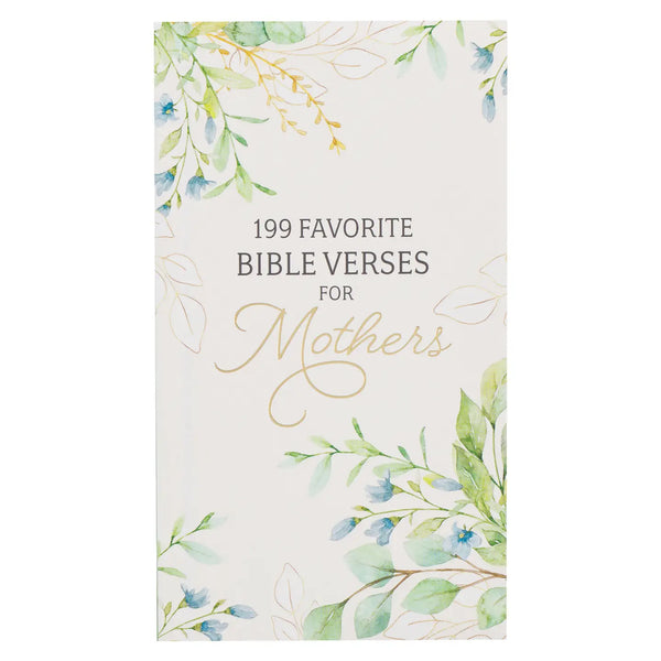 199 Favorite Bible Verses For Mothers Softcover