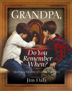 Grandpa, Do You Remember When? Book - Family
