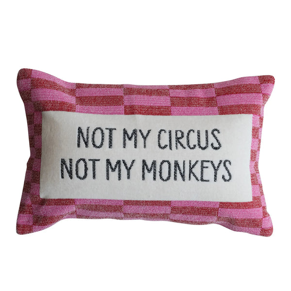 “Not My Circus” Velvet Pillow