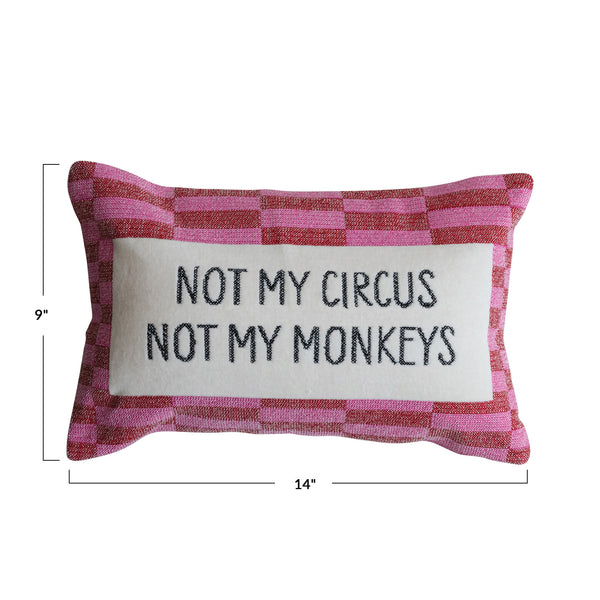 “Not My Circus” Velvet Pillow