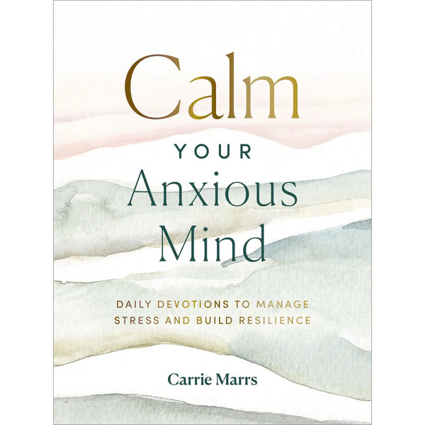 Calm Your Anxious Mind