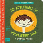 the Adventures of Huckleberry Finn: A Babylit Camping Primer
