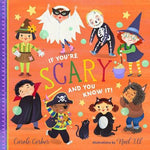 If You're Scary and You Know It! - by Carole Gerber (Board Book)
